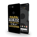 Papa the legend Printed Slim Cases and Cover for Pixel 3 XL