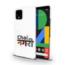 Chai Nagri Printed Slim Cases and Cover for Pixel 4 XL