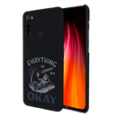 Everyting is okay Printed Slim Cases and Cover for Redmi Note 8