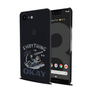 Everyting is okay Printed Slim Cases and Cover for Pixel 3