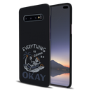 Everyting is okay Printed Slim Cases and Cover for Galaxy S10 Plus