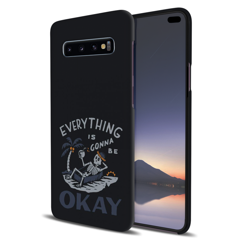 Everyting is okay Printed Slim Cases and Cover for Galaxy S10 Plus