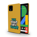 Teri Yari sabse pyari Printed Slim Cases and Cover for Pixel 4 XL