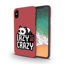 Lazy but crazy Printed Slim Cases and Cover for iPhone X
