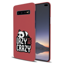 Lazy but crazy Printed Slim Cases and Cover for Galaxy S10 Plus