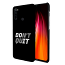 Don't quit Printed Slim Cases and Cover for Redmi Note 8