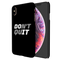 Don't quit Printed Slim Cases and Cover for iPhone XS Max