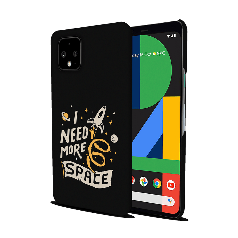 I need more space Printed Slim Cases and Cover for Pixel 4 XL