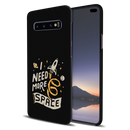 I need more space Printed Slim Cases and Cover for Galaxy S10 Plus