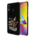 I need more space Printed Slim Cases and Cover for Galaxy A30