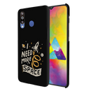 I need more space Printed Slim Cases and Cover for Galaxy M30