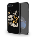 I need more space Printed Slim Cases and Cover for iPhone 7 Plus