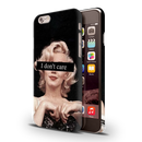 I Don't care Printed Slim Cases and Cover for iPhone 6
