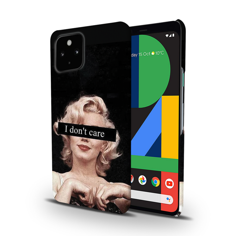 I Don't care Printed Slim Cases and Cover for Pixel 4A