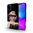 I Don't care Printed Slim Cases and Cover for iPhone 11 Pro