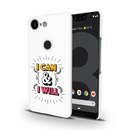 I can and I will Printed Slim Cases and Cover for Pixel 3XL