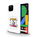 I can and I will Printed Slim Cases and Cover for Pixel 4A