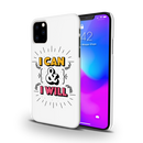 I can and I will Printed Slim Cases and Cover for iPhone 11 Pro Max