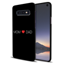Mom and Dad Printed Slim Cases and Cover for Galaxy S10E