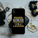 Papa the legend Printed Slim Cases and Cover for iPhone X