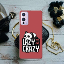 Lazy but crazy Printed Slim Cases and Cover for OnePlus 9
