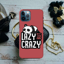 Lazy but crazy Printed Slim Cases and Cover for iPhone 12 Pro Max