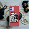 Lazy but crazy Printed Slim Cases and Cover for iPhone 12