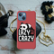 Lazy but crazy Printed Slim Cases and Cover for iPhone 13