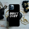 Don't quit Printed Slim Cases and Cover for iPhone 12 Pro