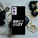 Don't quit Printed Slim Cases and Cover for OnePlus 9