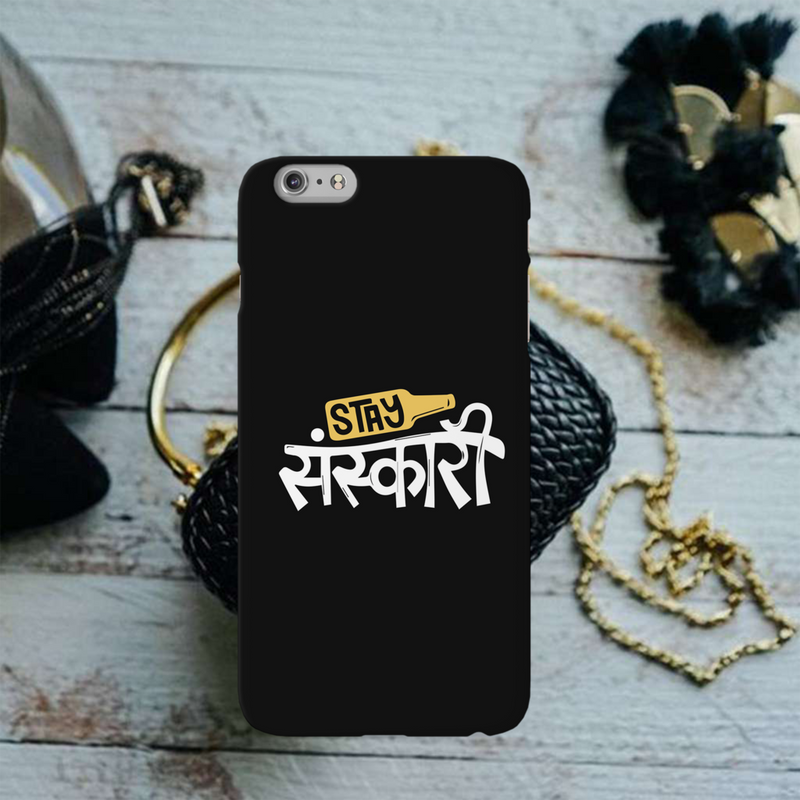 Stay Sanskari Printed Slim Cases and Cover for iPhone 6 Plus