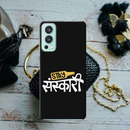 Stay Sanskari Printed Slim Cases and Cover for OnePlus Nord 2