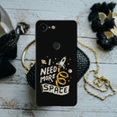 I need more space Printed Slim Cases and Cover for Pixel 3