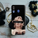 I Don't care Printed Slim Cases and Cover for Galaxy M30