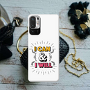 I can and I will Printed Slim Cases and Cover for Redmi Note 10T