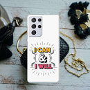 I can and I will Printed Slim Cases and Cover for Galaxy S21 Ultra