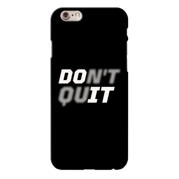 Don't quit Printed Slim Cases and Cover for iPhone 6