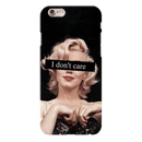 I Don't care Printed Slim Cases and Cover for iPhone 6