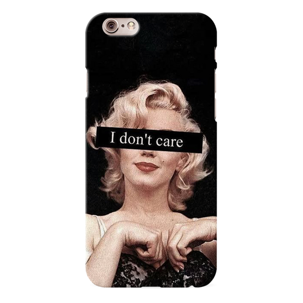 I Don't care Printed Slim Cases and Cover for iPhone 6