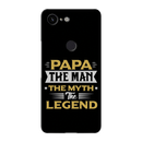 Papa the legend Printed Slim Cases and Cover for Pixel 3