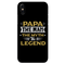 Papa the legend Printed Slim Cases and Cover for iPhone XS