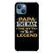 Papa the legend Printed Slim Cases and Cover for iPhone 13 Mini