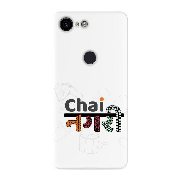 Chai Nagri Printed Slim Cases and Cover for Pixel 3 XL