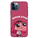 Bitch STFU Printed Slim Cases and Cover for iPhone 12 Pro Max
