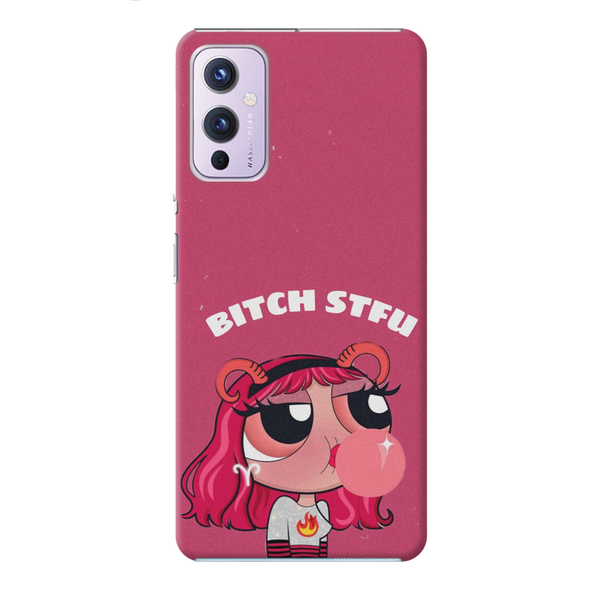 Bitch STFU Printed Slim Cases and Cover for OnePlus 9