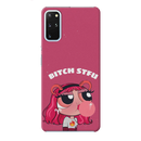 Bitch STFU Printed Slim Cases and Cover for Galaxy S20 