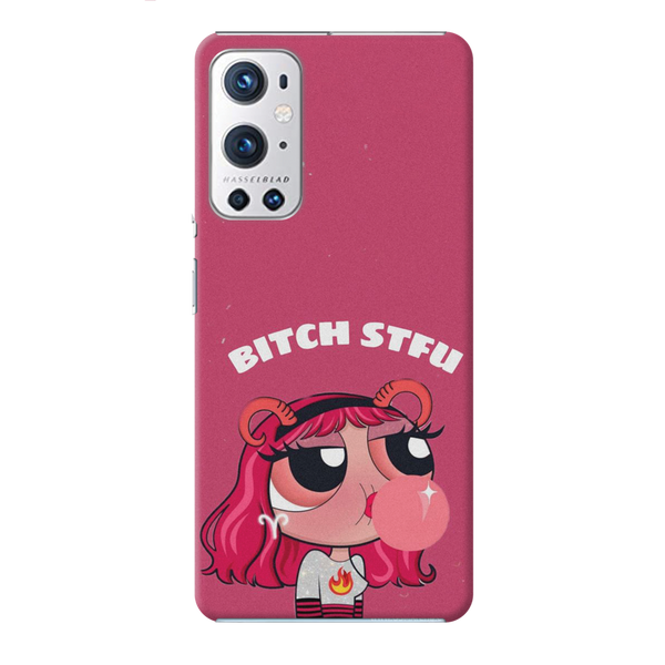 Bitch STFU Printed Slim Cases and Cover for OnePlus 9R