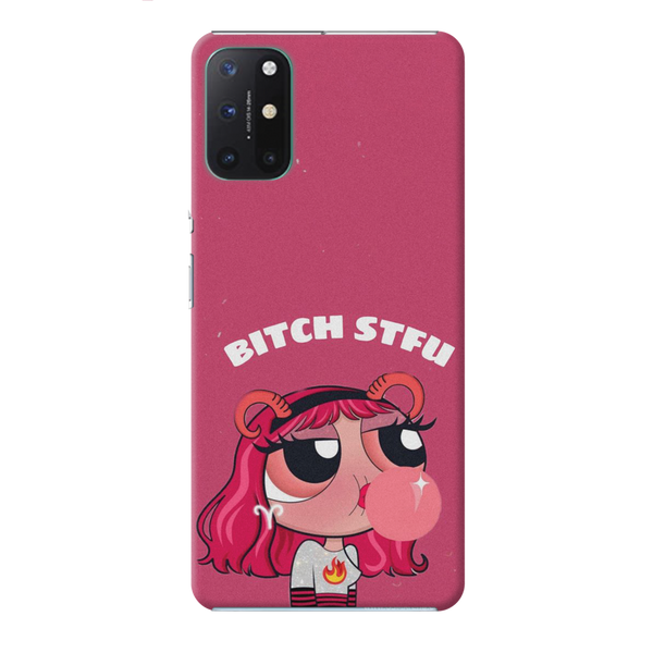 Bitch STFU Printed Slim Cases and Cover for OnePlus 8T