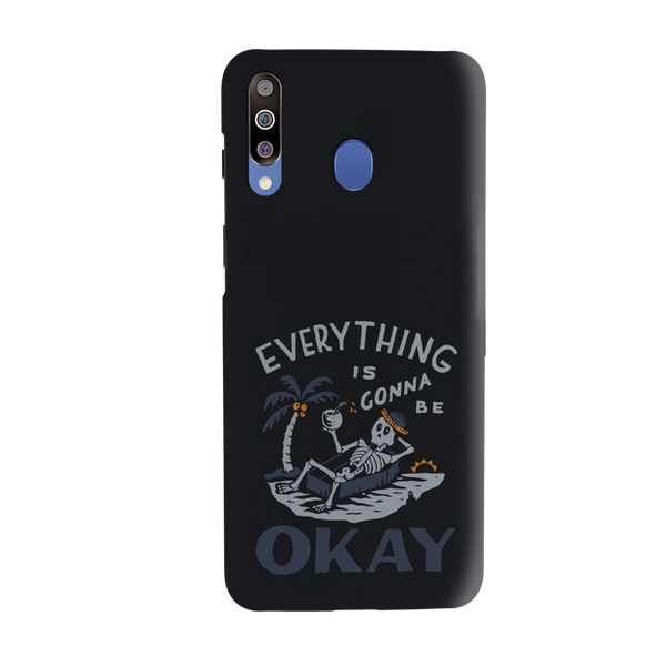Everyting is okay Printed Slim Cases and Cover for Galaxy M30