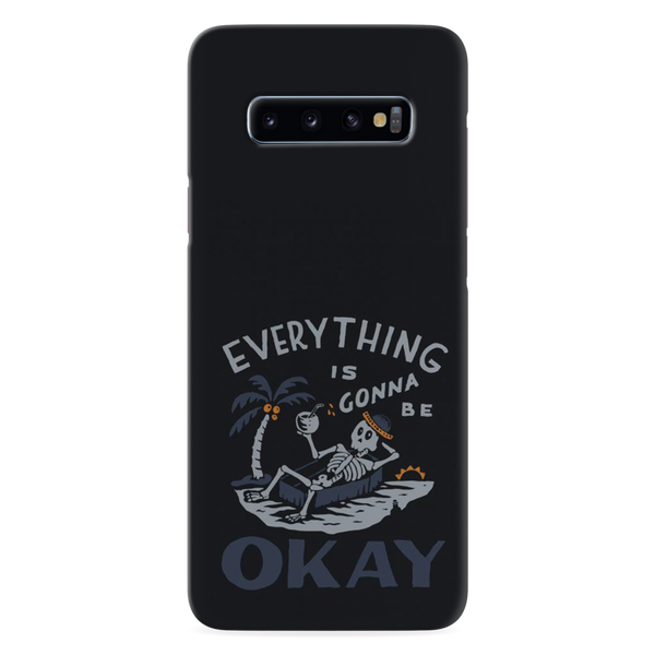 Everyting is okay Printed Slim Cases and Cover for Galaxy S10